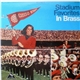 The Ohio State University Marching Band - Stadium Favorites In Brass